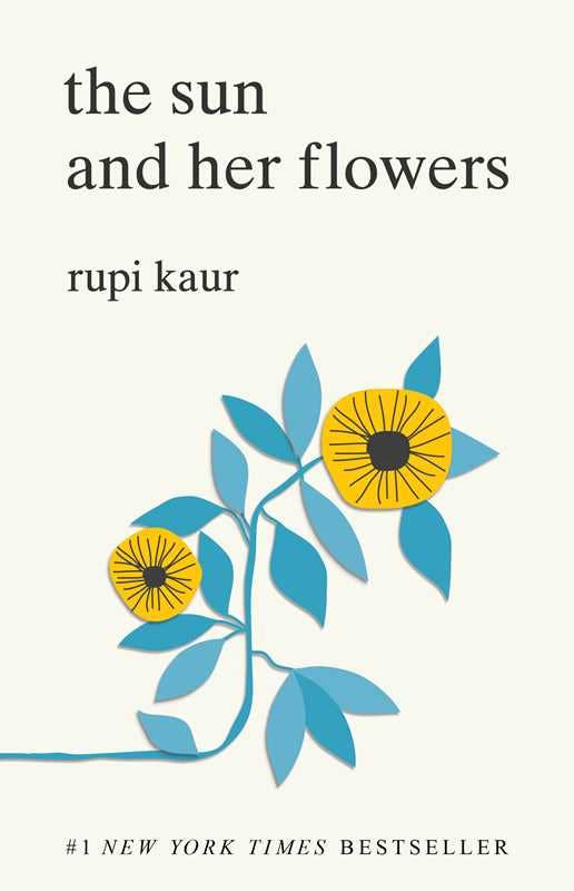 Sun and Her Flowers | Kaur, Rupi