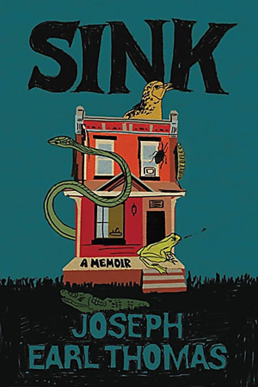 Sink: A Memoir | Joseph Earl Thomas