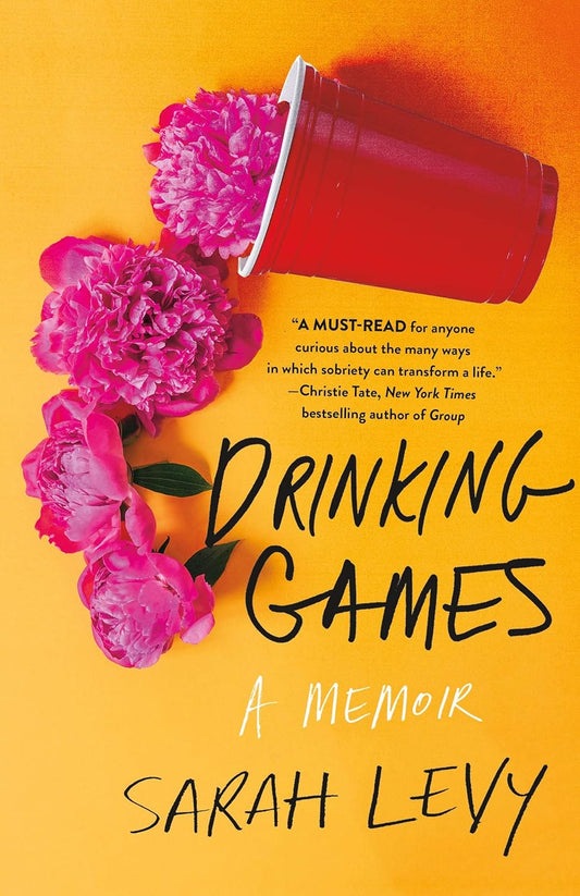 Drinking Games: A Memoir | Sarah Levy