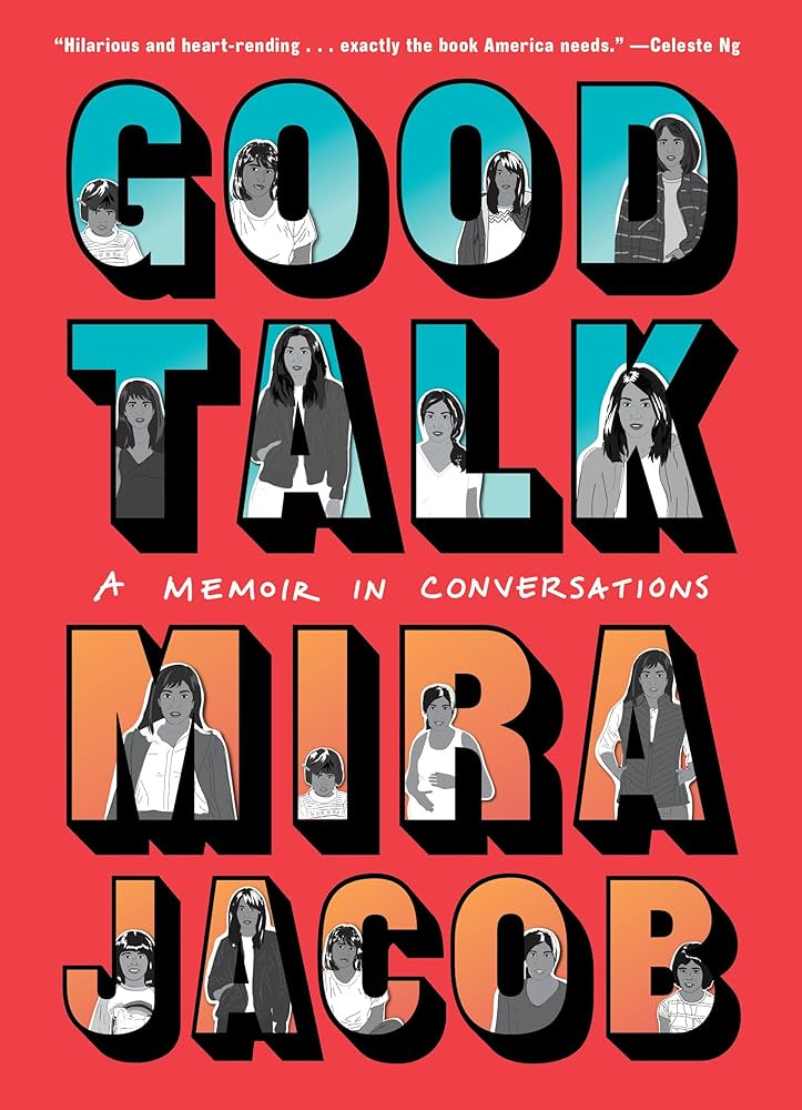 Good Talk: A Memoir in Conversations | Mira Jacob