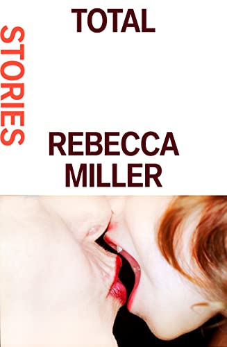 Total | Rebecca Miller