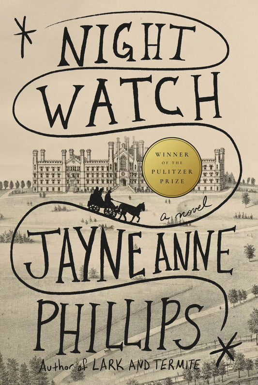 Night Watch | Jayne Anne Phillips