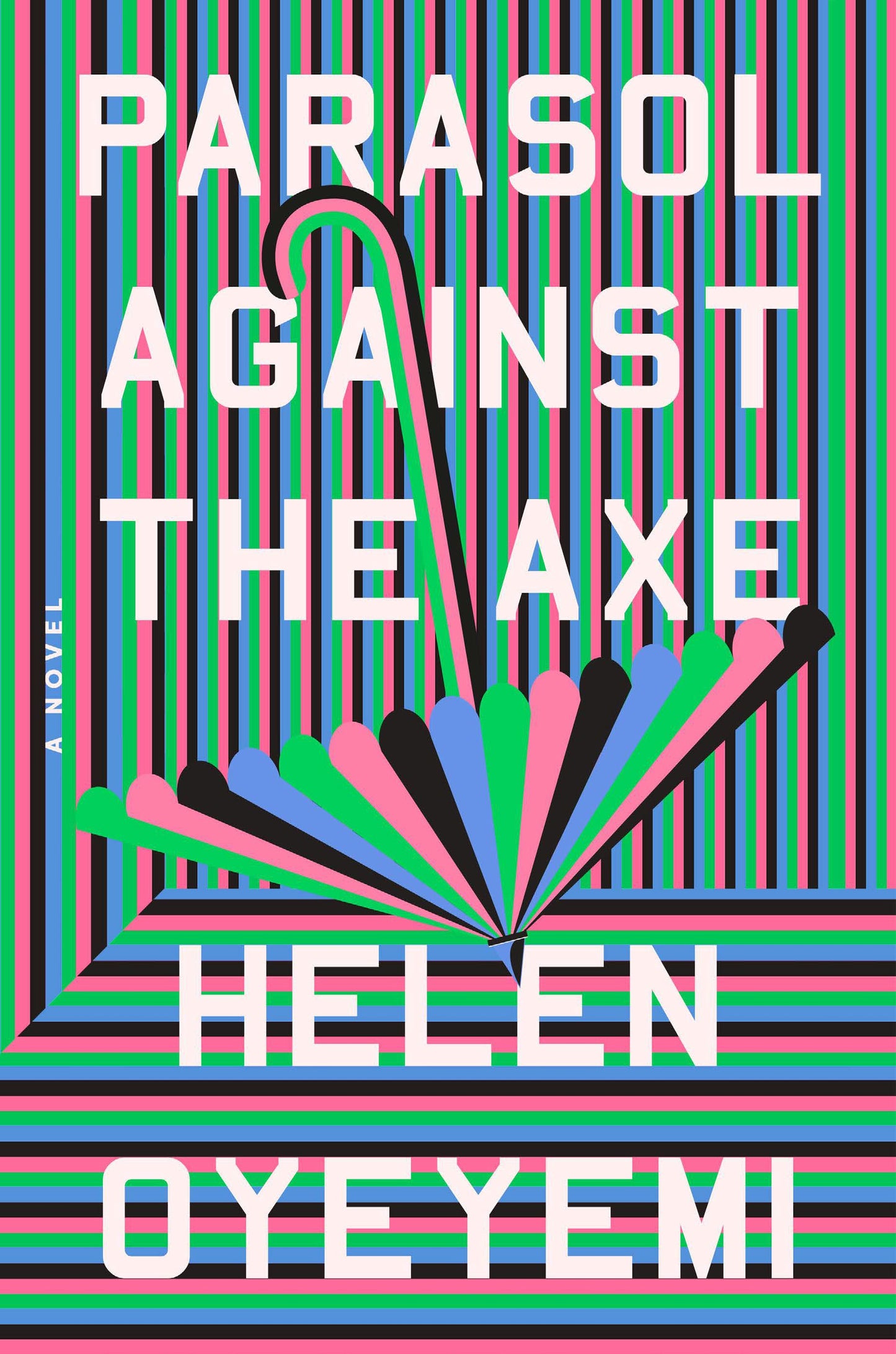 Parasol Against the Axe | Oyeyemi, Helen