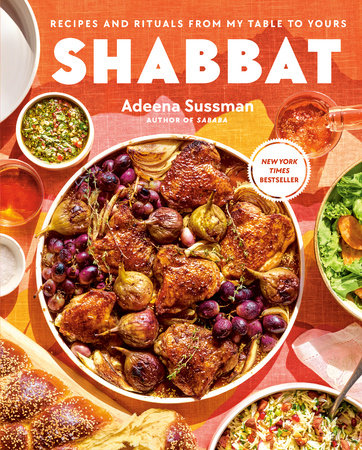 Shabbat: Recipes and Rituals from My Table to Yours | Adeena Sussman