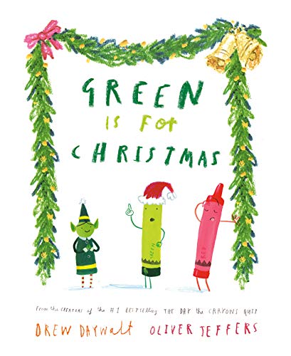 Green Is for Christmas | Drew Daywalt, Oliver Jeffers