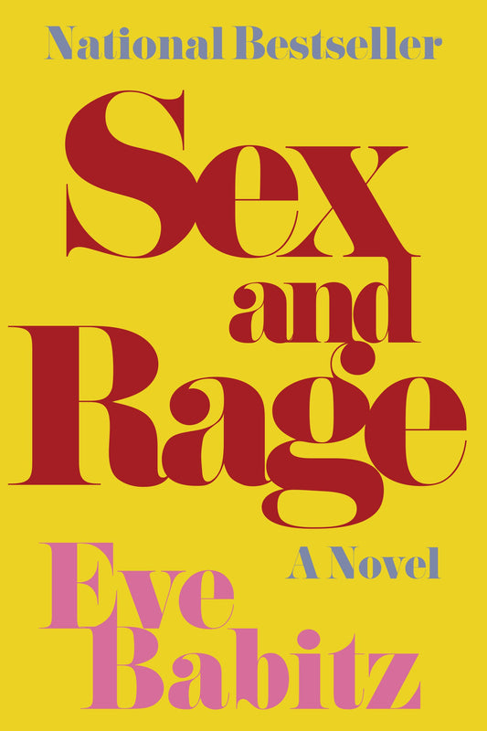Sex and Rage | Eve Babitz
