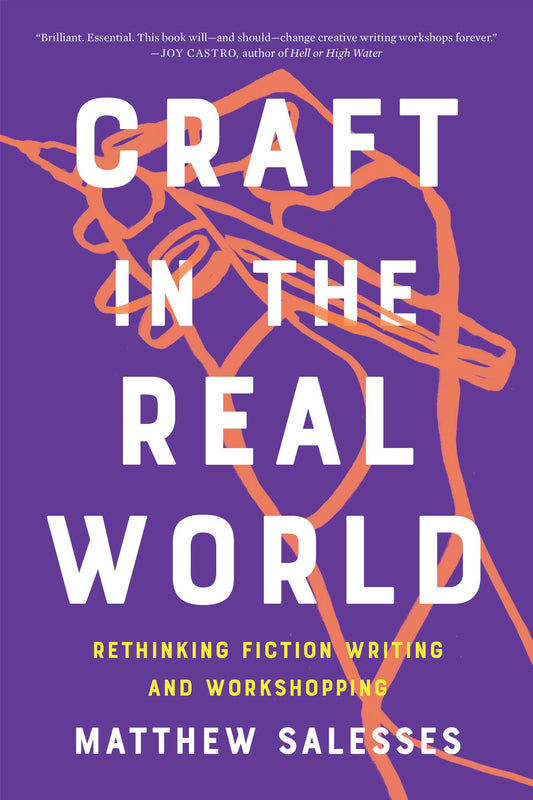 Craft in the Real World | Matthew Salesses