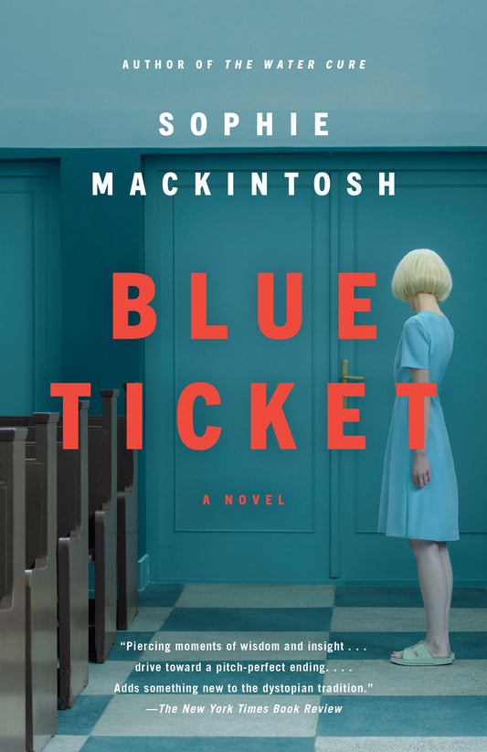 Blue Ticket | Sophie Mackintosh