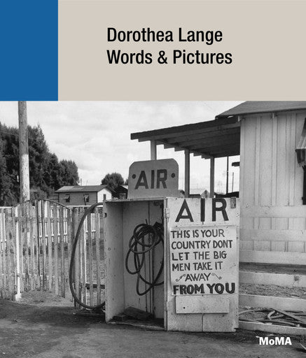 Dorothea Lange: Words & Pictures | MoMA