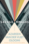 Savage Tongues |  Azareen Van Der Vliet Oloomi