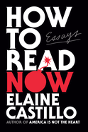 How to Read Now | Elaine Castillo