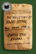 The Haunting of Hajji Hotak and Other Stories | Jamil Jan Kochai