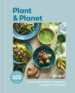 Plant and Planet: Sustainable and Delicious Vegetarian Cooking for Real People | Goodful