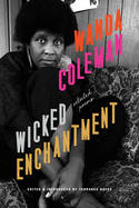 Wicked Enchantment | Wanda Coleman