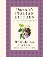 Marcella's Italian Kitchen: A Cookbook | Marcella Hazan