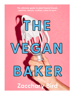 The Vegan Baker | Zacchary Bird