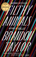 Filthy Animals | Brandon Taylor